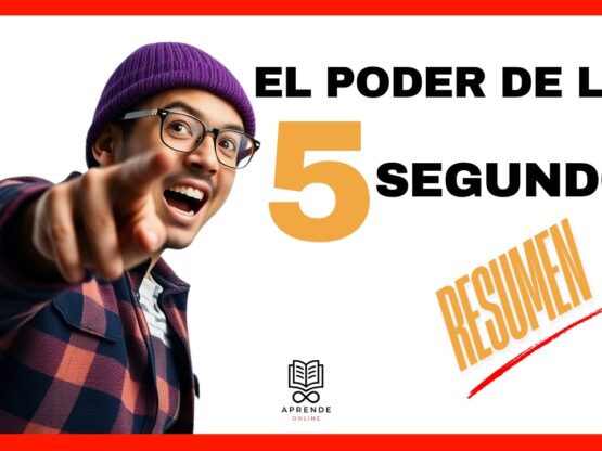 el poder de los 5 segundos resumen del libro  por mel robbins el poder de los 5 segundos resumen del libro por mel robbins